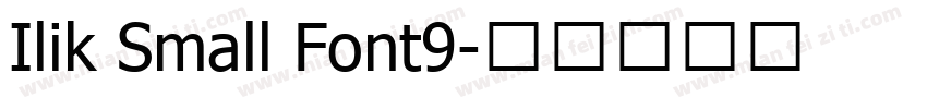 Ilik Small Font9字体转换